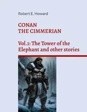 Howard / Moeller |  Conan the Cimmerian | eBook | Sack Fachmedien