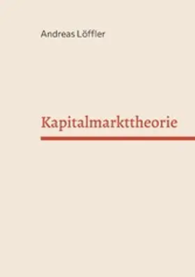 Löffler |  Kapitalmarkttheorie | eBook | Sack Fachmedien