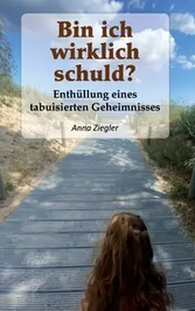 Ziegler |  Bin ich wirklich schuld? | eBook | Sack Fachmedien