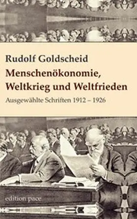 Goldscheid / Bürger |  Menschenökonomie, Weltkrieg und Weltfrieden | eBook | Sack Fachmedien