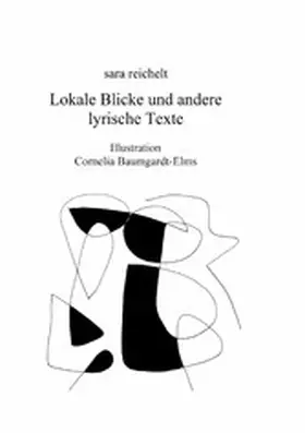 reichelt |  Lokale Blicke und andere lyrische Texte | eBook | Sack Fachmedien