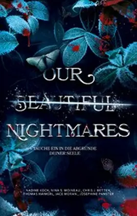 Moineau / Betten / Haimerl |  Our Beautiful Nightmares | eBook | Sack Fachmedien
