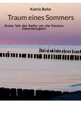 Bohn |  Traum eines Sommers | Buch |  Sack Fachmedien