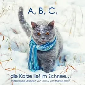 Hahn |  A, B, C, die Katze lief im Schnee | Buch |  Sack Fachmedien