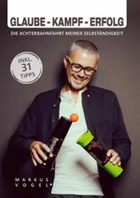 Vogel |  Glaube - Kampf - Erfolg | eBook | Sack Fachmedien