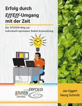 Eggert / Schmitt / Wagner |  Erfolg durch EffEff-Umgang mit der Zeit | Buch |  Sack Fachmedien