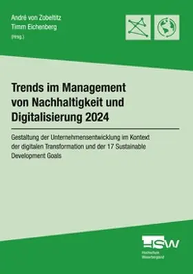 von Zobeltitz / Eichenberg |  Trends im Management von Nachhaltigkeit und Digitalisierung 2024 | Buch |  Sack Fachmedien