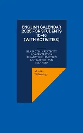 Wilkening |  English Calendar 2025 for Students 10-16 | Buch |  Sack Fachmedien