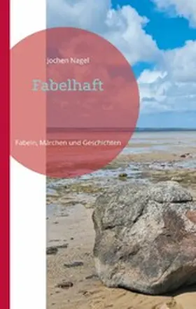 Nagel |  Fabelhaft | eBook | Sack Fachmedien