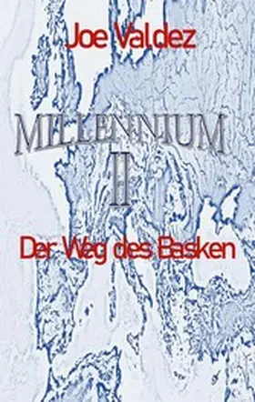 Valdez |  Millennium II | eBook | Sack Fachmedien