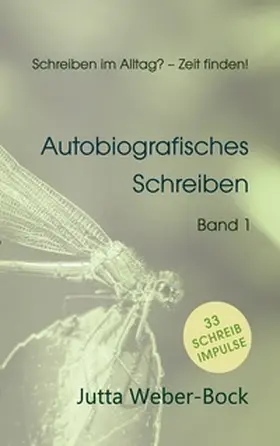 Weber-Bock |  Schreiben im Alltag? - Zeit finden! | Buch |  Sack Fachmedien