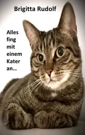 Rudolf | Alles fing mit einem Kater an | Buch | 978-3-7597-5824-8 | www2.sack.de