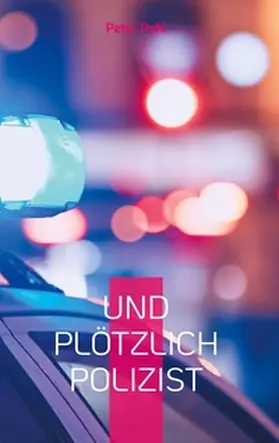 Pohl |  Und plötzlich Polizist | Buch |  Sack Fachmedien