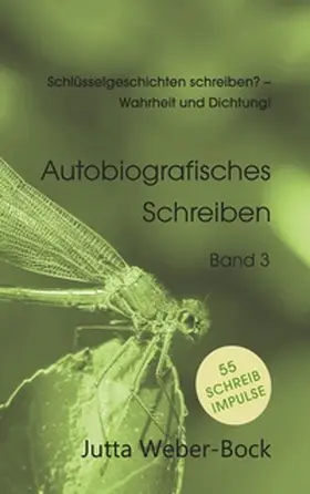 Weber-Bock |  Schlüsselgeschichten schreiben? - Wahrheit und Dichtung! | Buch |  Sack Fachmedien