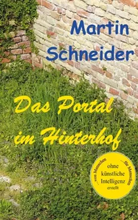 Schneider |  Das Portal im Hinterhof | Buch |  Sack Fachmedien