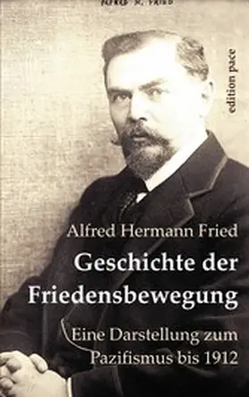 Fried / Bürger |  Geschichte der Friedensbewegung | eBook | Sack Fachmedien