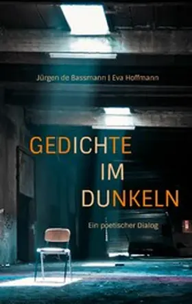 de Bassmann / Hoffmann |  Gedichte im Dunkeln | eBook | Sack Fachmedien