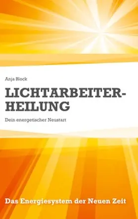 Block |  Lichtarbeiter-Heilung | Buch |  Sack Fachmedien