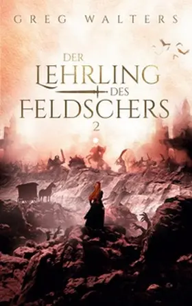 Walters |  Der Lehrling des Feldschers 2 | Buch |  Sack Fachmedien