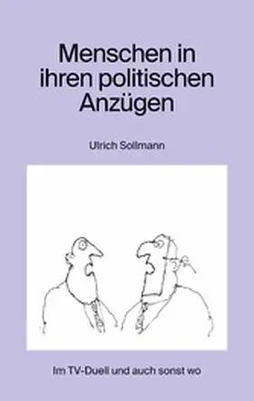 Sollmann |  Menschen in ihren politischen Anzügen | eBook | Sack Fachmedien