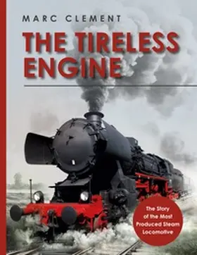 Clement |  The Tireless Engine | Buch |  Sack Fachmedien