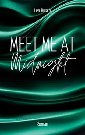 Busch |  Meet Me At Midnight | Buch |  Sack Fachmedien