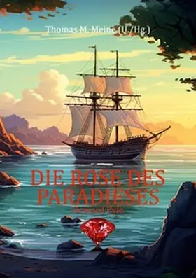 Pyle / Meine |  Die Rose des Paradieses | Buch |  Sack Fachmedien