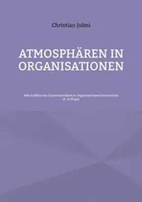 Julmi |  Atmosphären in Organisationen | eBook | Sack Fachmedien