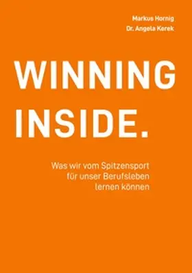 Hornig / Kerek |  Winning Inside | Buch |  Sack Fachmedien