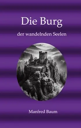 Baum |  Die Burg der wandelnden Seelen | Buch |  Sack Fachmedien