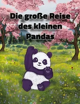 Kaimuldinov / Zimmermann | Die große Reise des kleinen Pandas | Buch | 978-3-7597-9589-2 | sack.de