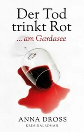 Dross |  Der Tod trinkt Rot | eBook | Sack Fachmedien
