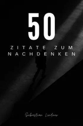 Lindner |  50 Zitate zum Nachdenken 2024 | Buch |  Sack Fachmedien