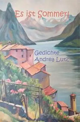 Lutz |  Es ist Sommer! | Buch |  Sack Fachmedien