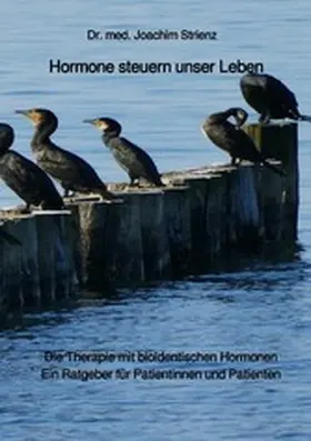 Strienz |  Hormone steuern unser Leben | eBook | Sack Fachmedien