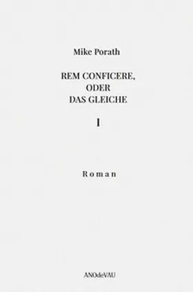 Porath |  Rem conficere, oder Das Gleiche (Band 1) | Buch |  Sack Fachmedien