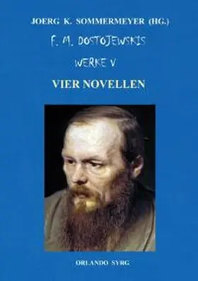Dostojewski / Sommermeyer / Syrg |  Orlando Syrg Taschenbuch: ORSYTA 52024 / F. M. Dostojewskis Werke V | Buch |  Sack Fachmedien