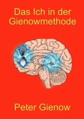 Gienow |  Das Ich in der Gienowmethode | Buch |  Sack Fachmedien