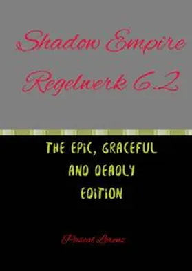 Lorenz |  Shadow Empire Regelwerk | Buch |  Sack Fachmedien