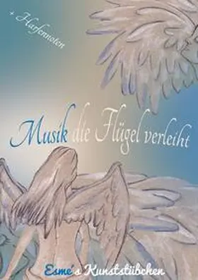 Kunststübchen |  Musik die Flügel verleiht | Buch |  Sack Fachmedien