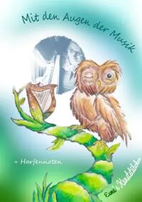 Kunststübchen |  Mit den Augen der Musik | Buch |  Sack Fachmedien