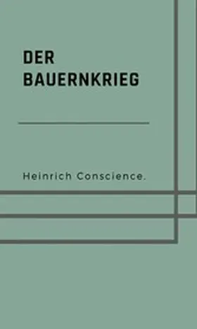 Conscience |  Der Bauernkrieg (1798) | eBook | Sack Fachmedien