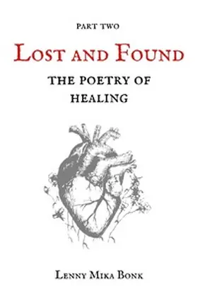 Bonk |  Lost and Found / The Poetry of Healing | Buch |  Sack Fachmedien