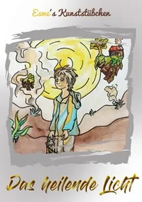 Kunststübchen |  Das heilende Licht | Buch |  Sack Fachmedien