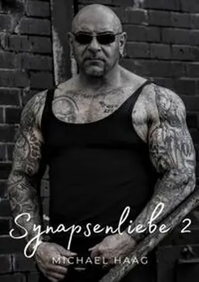 Haag |  Synapsenliebe / Synapsenliebe Teil 2 | Buch |  Sack Fachmedien