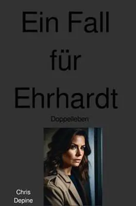 Depine |  Krimi / Ein Fall für Ehrhardt | Buch |  Sack Fachmedien