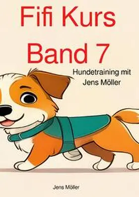 Möller |  Fifi Kurs / Fifi Kurs Band 7 | Buch |  Sack Fachmedien