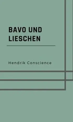 Conscience |  Bavo und Lieschen | eBook | Sack Fachmedien