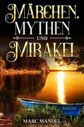 Mandel |  Märchen, Mythen und Mirakel | eBook | Sack Fachmedien