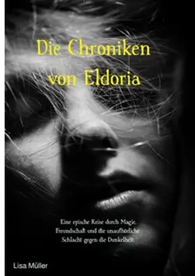 Müller |  Die Chroniken von Eldoria | Buch |  Sack Fachmedien